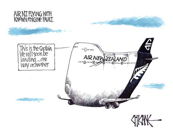 Cartoon of an Air New Zealand Plane captioned "Air New Zealand flying with known engine falut and a speech bubble saying "this is the Captain. We will soon be landing, one way or another"