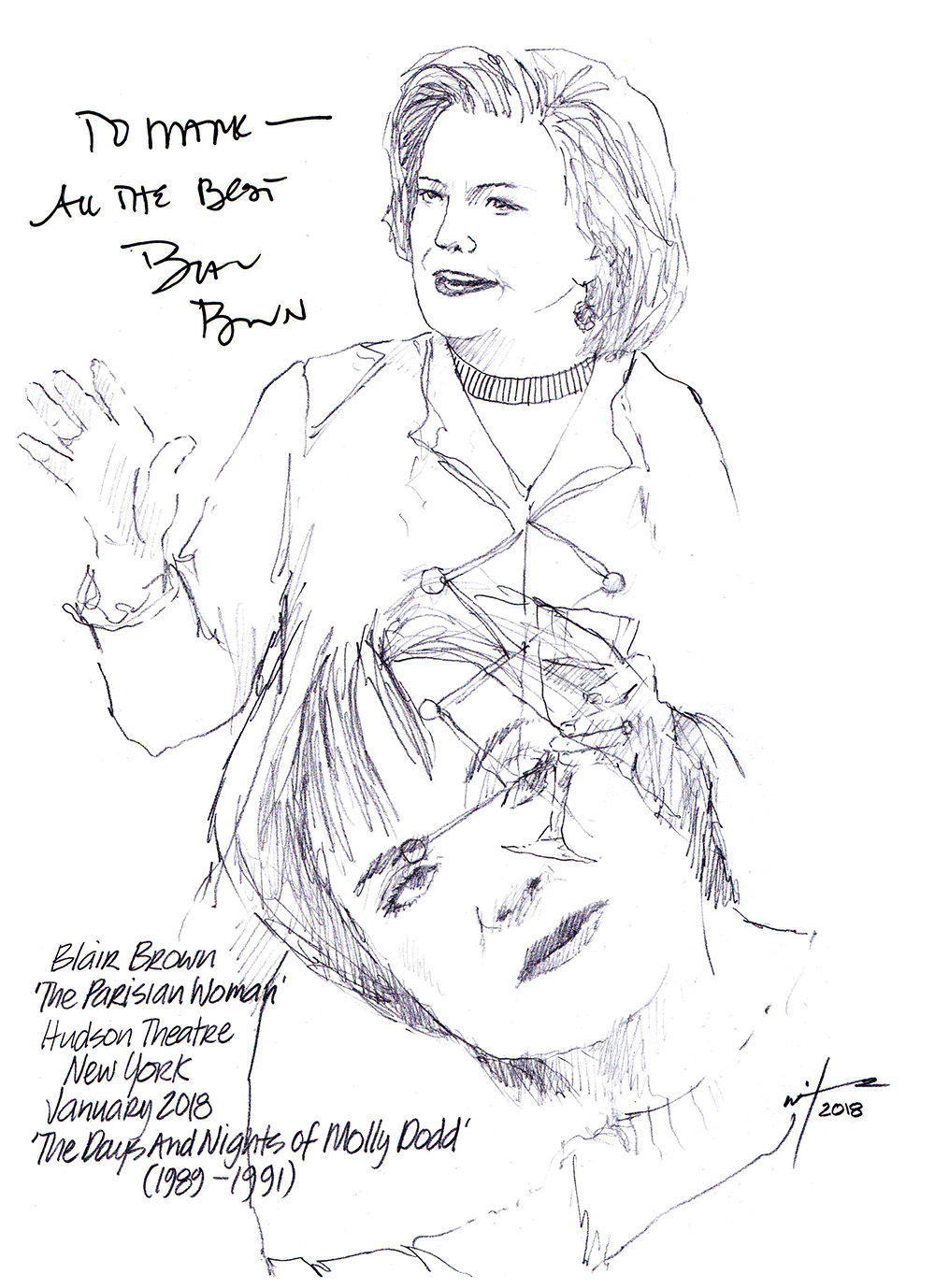 Autographed drawing of Blair Brown in The Parisian Woman at the Hudson Theater in New York and in The Days and Nights of Molly Dodd