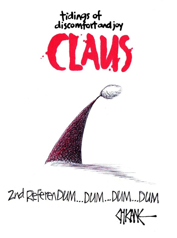 Tidings of discomfort and joy, CLAUS, 2nd Referendum dum dum dum